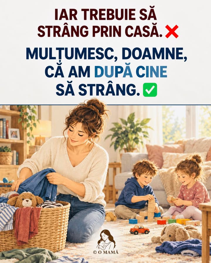 Uneori, lucrurile care ne obosesc sunt și cele pentru care suntem cei mai recunoscători.
