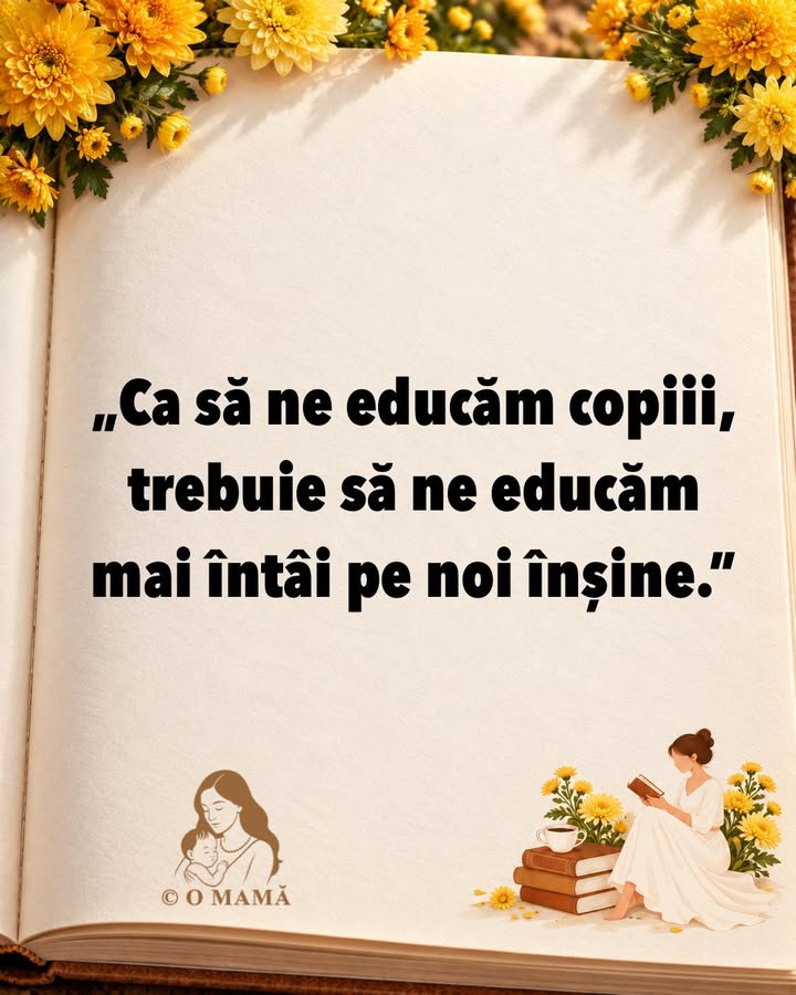 Un părinte educat = un copil educat.