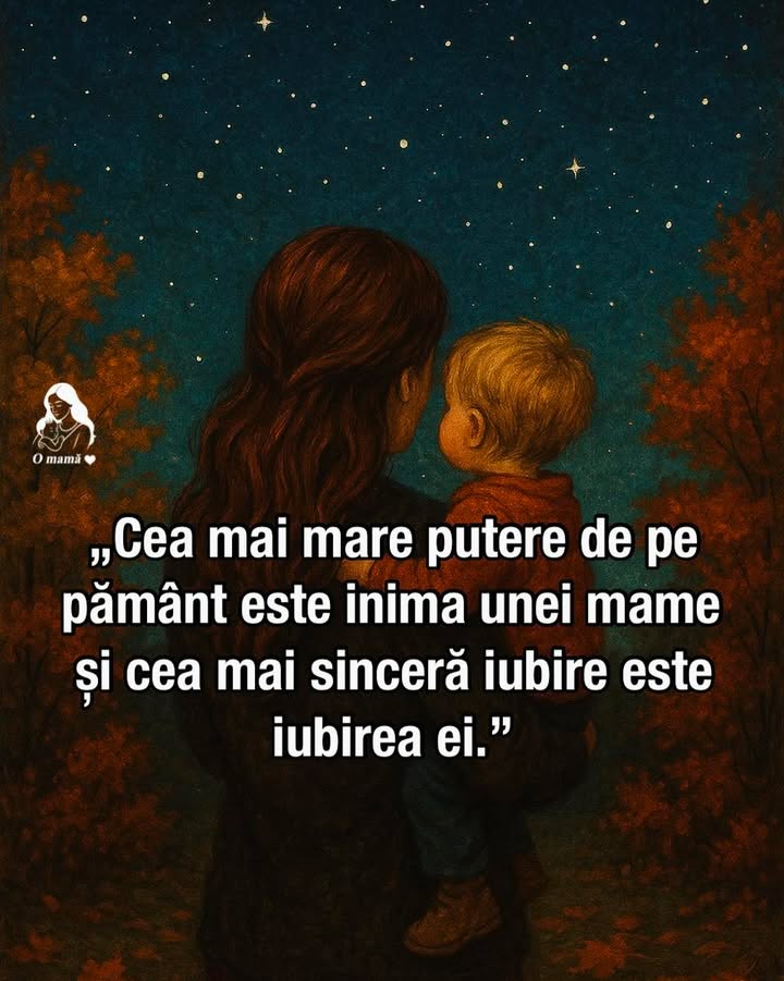 Cea mai sinceră iubire, e iubirea mamei!
