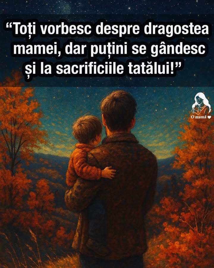 Să apreciem sacrificiile taților!