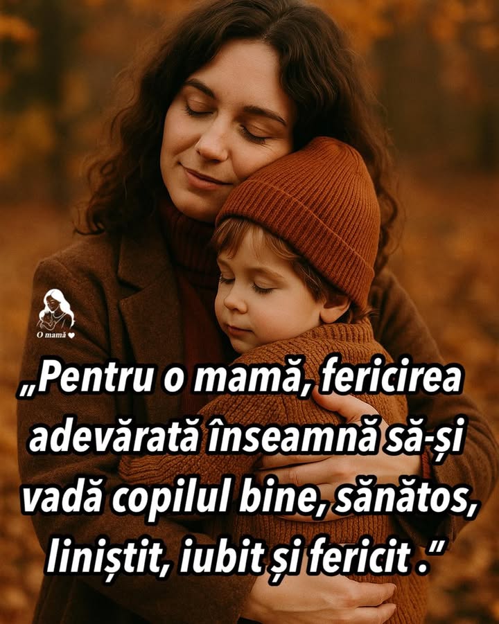 Mama e fericită atunci când copilul ei e fericit!