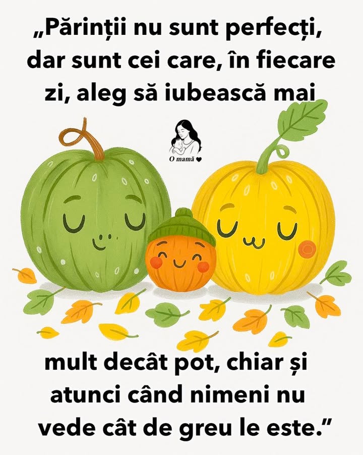 Părinții buni dau totul, în fiecare zi!