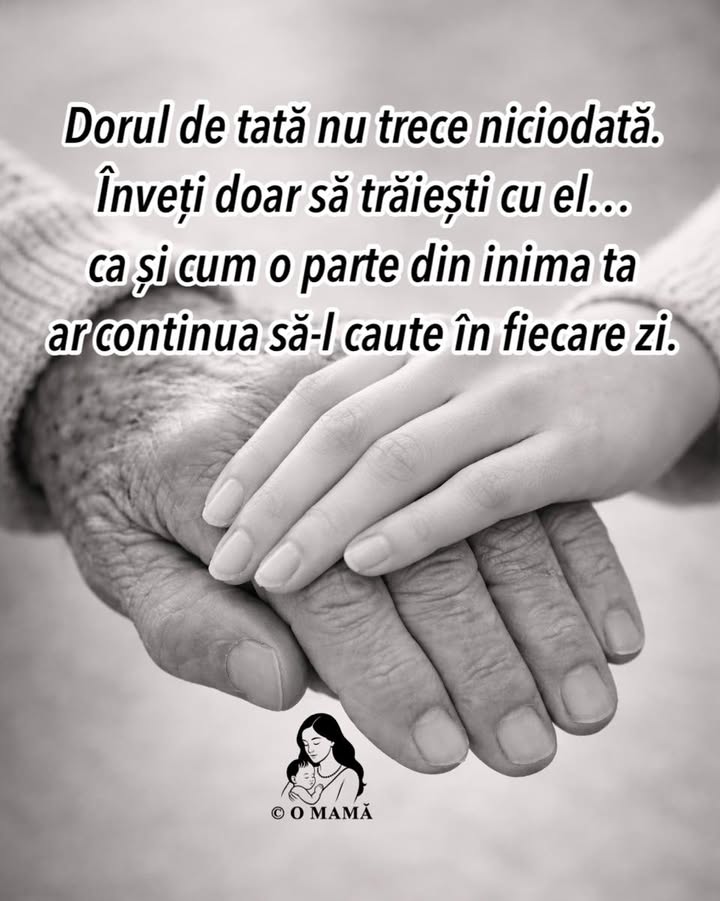 Mi-e atât de dor de tata…